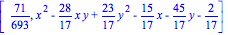 [71/693, x^2-28/17*x*y+23/17*y^2-15/17*x-45/17*y-2/17]